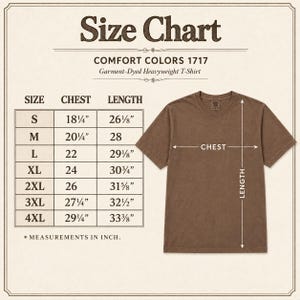 May include: A brown Comfort Colors 1717 garment-dyed heavyweight t-shirt displayed next to a size chart. The chart lists chest and length measurements in inches for sizes S through 4XL, with arrows on the shirt indicating where to measure.