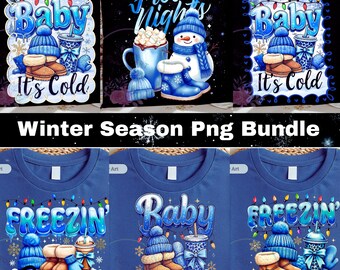Cozy Winter Season PNG Bundle, Baby It’s Cold Outside Sublimation, Cute Snowman Winter Vibes png, Freezin’ Season Design, Frosty Nights