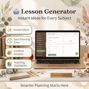 May include: A laptop displaying a Lesson Generator interface with fields for student, subject, topic, difficulty, and learning style. The screen shows the text Lesson Generator and Smarter Planning Starts Here. Four rectangular buttons list Instant Ideas, Save Planning Time, Creative Lessons, and Teaching Inspiration.