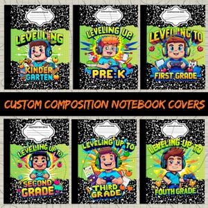 May include: Composition notebooks with colorful covers featuring cartoon characters and the text "Leveling Up" with grade levels from Kindergarten to Fourth Grade. The notebooks have a black and white speckled pattern.