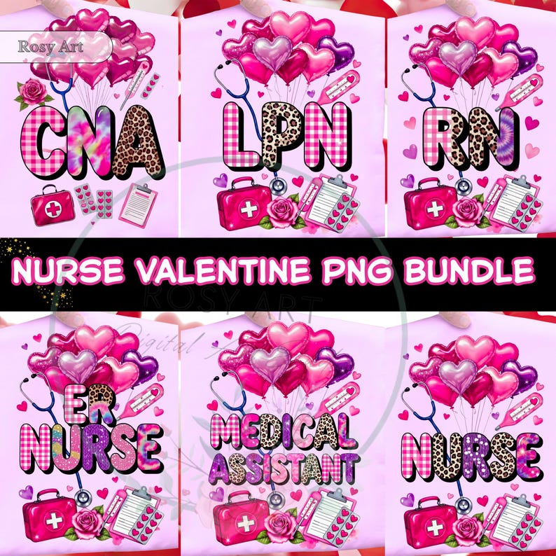 Peut inclure: Un design graphique rose avec les mots "CNA", "LPN", "RN", "ER NURSE", "MEDICAL ASSISTANT" et "NURSE". Chaque mot est d&eacute;cor&eacute; de c&oelig;urs, de ballons et de symboles m&eacute;dicaux. Le texte "NURSE VALENTINE PNG BUNDLE" est &eacute;galement pr&eacute;sent.