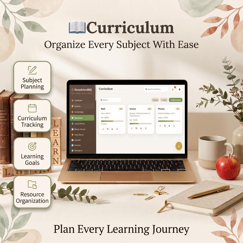 May include: A laptop displaying the HomeSchoolHQ curriculum dashboard with sections for Math, Science, and Phonics. Text includes Curriculum, Organize Every Subject With Ease, Subject Planning, Curriculum Tracking, Learning Goals, Resource Organization, and Plan Every Learning Journey.