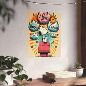 Inspirational Poster, Matte Wall Art, Hope Love Courage Print, Home Decor, Gift for Peanuts Fans
