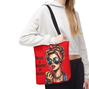 Chic Tote Bag - &#39;Wait a Minute or More&#39;, Fashionable Reusable Bag for Shopping, Beach, Gym, Travel, Gift Idea