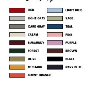 May include: A color chart titled Color Options featuring fifteen rectangular swatches with corresponding labels: Red, Light Gray, Dark Gray, Cream, Forest, Olive, Mustard, Burnt Orange, Light Blue, Sage, Teal, Pink, Purple, Brown, Black, and Navy Blue.