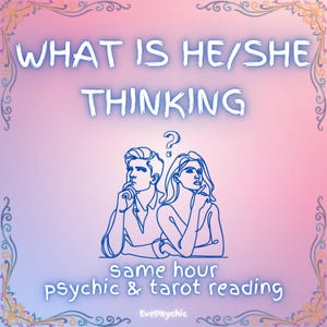 What Is He/She Thinking About Me? - SAME HOUR- Psychic Love Reading, Tarot Reading with Telepathy, Love Insights