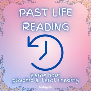 Past Life Reading: SAME HOUR Detailed Psychic Tarot Medium Reading Revealing Your Past Lives