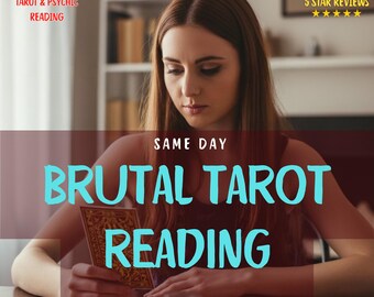 Same Day Brutal Tarot Legung: Ehrliche psychische Einsichten & spirituelle Führung