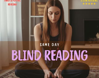 Blind Tarot Reading: Psychic Medium Guidance Same Day Reading