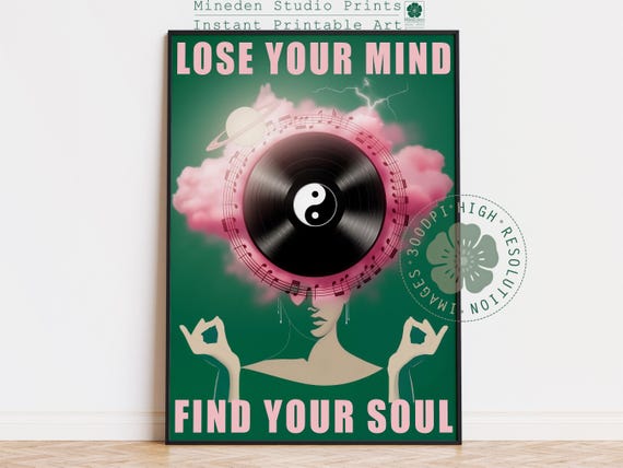 Lose Your Mind Find Y Soul Print: Retro Vinyl Record Art (Digital Download)