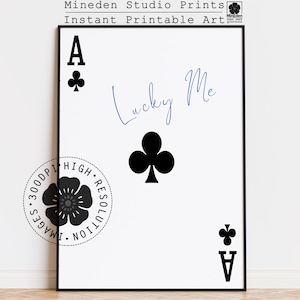 Ace of Clubs Lucky Me Print - Playing Cards motivational retro poster  (Digital Download)