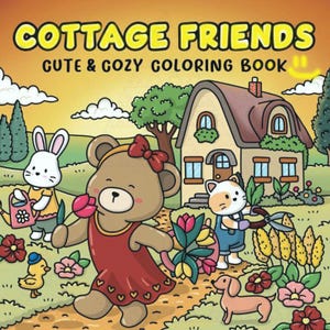 Cottage Friends: Cute Relaxation Coloring Book by Coco Wyo Instant Digital Download Fun Relaxation PDF Book 40 Coloring Pages