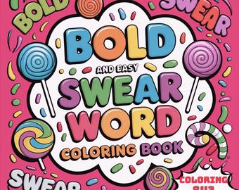 Libro para colorear de palabrotas de CoCo Wyo (PDF): 843 páginas imprimibles para niños y adultos, descarga digital instantánea, libro para colorear fácil y atrevido.