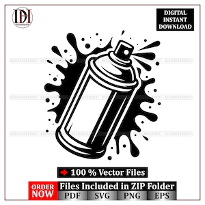 May include: A black and white graphic of a spray paint can with a black paint splatter design. The image includes the text "DIGITAL INSTANT DOWNLOAD" and "100% Vector Files". The image also includes the text "Files Included in ZIP Folder" and "ORDER NOW".