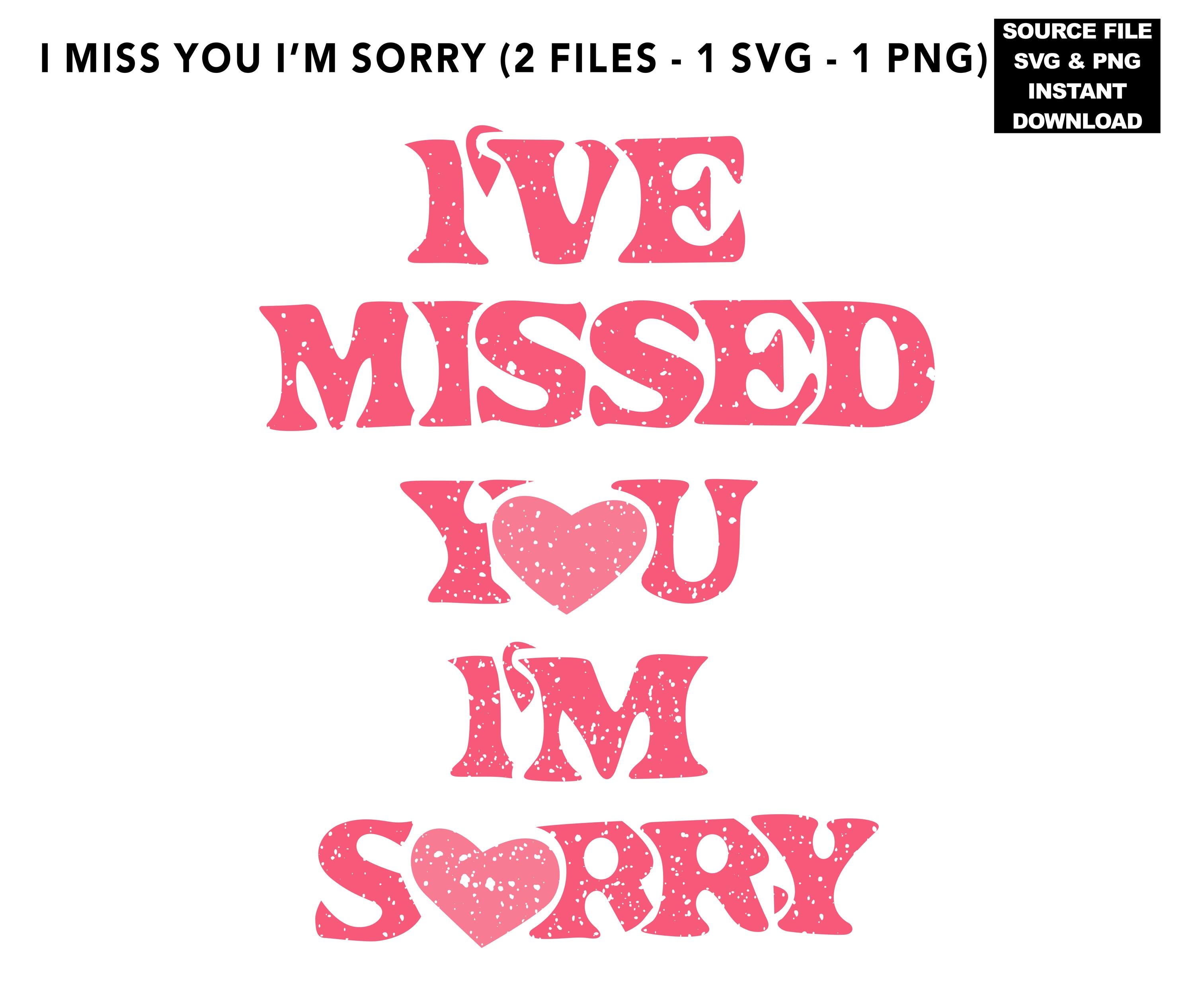 I Missed You I'm Sorry SVG: Pink Retro Apology Design (digital File) - Etsy