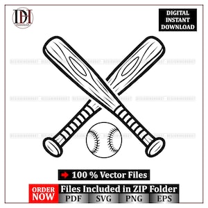 May include: Black and white vector graphic of crossed baseball bats and a baseball. The image includes the text "DIGITAL INSTANT DOWNLOAD" and "100% Vector Files". The image also includes the text "Files Included in ZIP Folder" and "ORDER NOW".