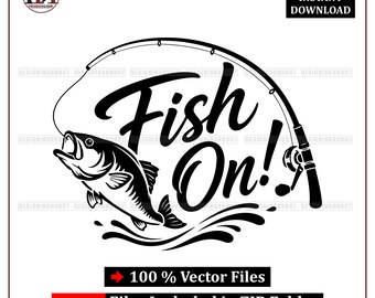 Fish On SVG: Fishing Quote, Angler Life, Bass Fishing, Cut Files, PNG, (Digital Download)