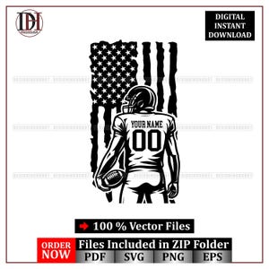 May include: Black and white digital design of a football player holding a football, set against a distressed American flag. The player's jersey displays "YOUR NAME" and the number "00". Includes the text "DIGITAL INSTANT DOWNLOAD" and "100% Vector Files".