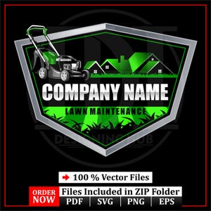 May include: A green and silver lawn maintenance logo featuring a lawnmower, houses, and grass. The text reads "COMPANY NAME" and "LAWN MAINTENANCE". The logo is set against a black background with the text "100% Vector Files".