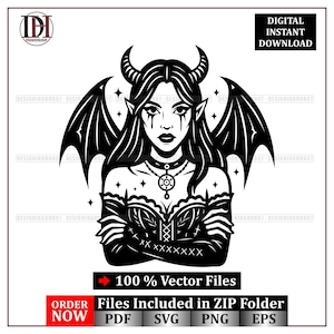 May include: Black and white digital illustration of a woman with horns, bat wings, and a gothic aesthetic. The image includes the text "DIGITAL INSTANT DOWNLOAD" and "100% Vector Files". The image also includes the text "Files Included in ZIP Folder" and "ORDER NOW".