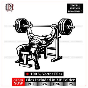 May include: Black and white vector illustration of a weightlifter bench pressing. The image includes the text "DIGITAL INSTANT DOWNLOAD" and "100% Vector Files". The image also includes the text "ORDER NOW" and the file types PDF, SVG, PNG, and EPS.