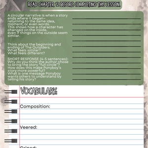 May include: A lesson worksheet with the title "Lesson 12" and instructions to read chapter 12. The worksheet includes questions about circular narratives, vocabulary, and the book "The Outsiders". The worksheet is spiral bound.