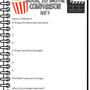 May include: A black and white notebook page with the text "BOOK TO MOVIE COMPARISON DAY 3". Includes prompts for comparing a book and movie, with a popcorn bucket and film clapper illustrations.