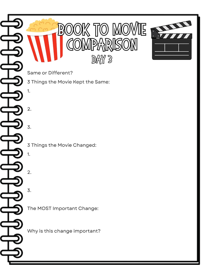 May include: A black and white notebook page with the text "BOOK TO MOVIE COMPARISON DAY 3". Includes prompts for comparing a book and movie, with a popcorn bucket and film clapper illustrations.