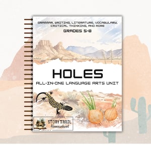 May include: A spiral-bound language arts unit titled "HOLES" for grades 5-8. The cover features a desert landscape illustration, the title in large black letters, and a lizard graphic. Includes the text "STORY TRAIL Homeschool".