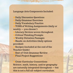 May include: A tan-colored graphic with the text "WHAT'S INCLUDED" at the top. The text lists language arts components, including discussion questions, grammar exercises, vocabulary practice, writing assignments, and more. A rural landscape is in the background.