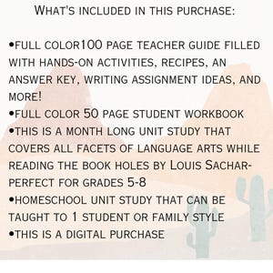 May include: A digital download with text that reads "WHAT'S INCLUDED IN THIS PURCHASE:" followed by a list of items. Includes a 100-page teacher guide, a 50-page student workbook, and a unit study for grades 5-8.