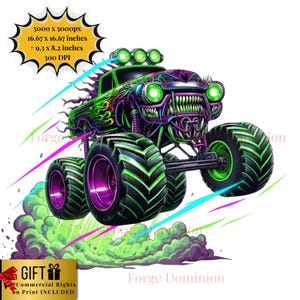 May include: A vibrant illustration of a monster truck with a menacing design. The truck features a green and purple color scheme, with flames and a toothy grille. The image includes text that says "GIFT Commercial Rights on Print INCLUDED".