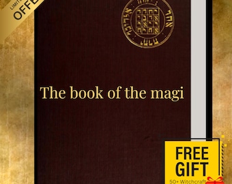The Book of the Magi • Occult Grimoire, Alchemy, Cabala (PDF)