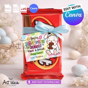 May include: A red candy bar with a light blue ribbon and a tag that says "You're EGG-stra sweet! Have a break. Happy Easter!" A white bunny is holding a chocolate bar. The image includes the text "Edit with Canva" and "Instant Download".