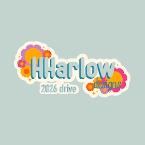 May include: A sticker featuring the text HHarlow 2026 drive designs in a light blue font with a dark blue outline. The text is surrounded by colorful orange, yellow, and pink flower illustrations and small yellow star accents on a white border.