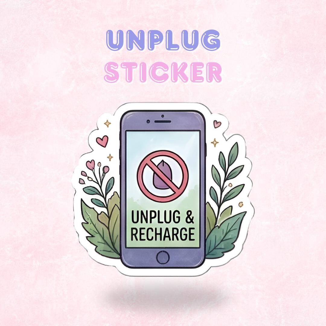 Unplug | Laminated Sticker/decal - Etsy