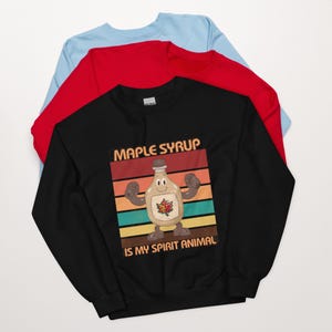 Maple Syrup is My Spirit Animal - Cozy Sweatshirt
