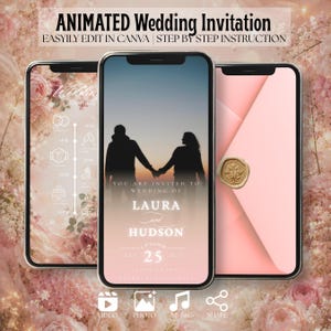 May include: Three smartphones displaying an animated wedding invitation template. The screens show a wedding timeline, a silhouette of a couple at sunset with the text Laura and Hudson, and a pink envelope with a gold wax seal. Floral background.