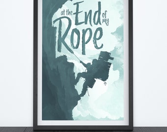 END of MY ROPE Video Game Poster, Gaming Gifts, Sci-Fi, Video Game Decor, Wall Art