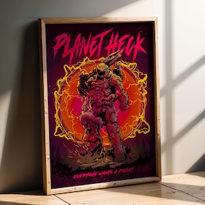 May include: A framed poster featuring a detailed illustration of a futuristic warrior figure in red and orange hues, set against a fiery background. The text "PLANET HECK" is displayed in bold, red lettering, with the phrase "EVERYONE WANTS A PIECE!" below.