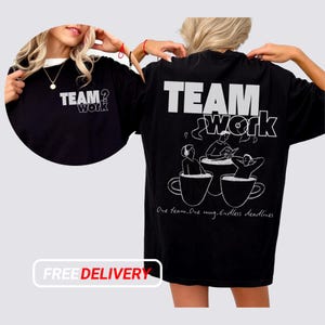 チームワークユニセックスTシャツ、同僚へのオフィスユーモアモチベーションシャツ、チームギフト、オフィスウェア、面白いチーム、コーヒー愛好家へのギフト、仕事サバイバル