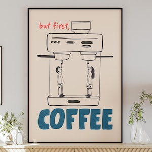 But First Coffee - Doodle Wall Art Print, Retro Coffee Club Poster, Fun Coffee Lover Gift, Trendy Kitchen Décor, Aesthetic Café Poster