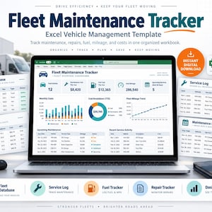 May include: A laptop screen displaying a Fleet Maintenance Tracker Excel vehicle management template. The dashboard shows data for total vehicles, maintenance costs, fuel costs, mileage, and service logs with charts, graphs, and tables for tracking fleet operations.