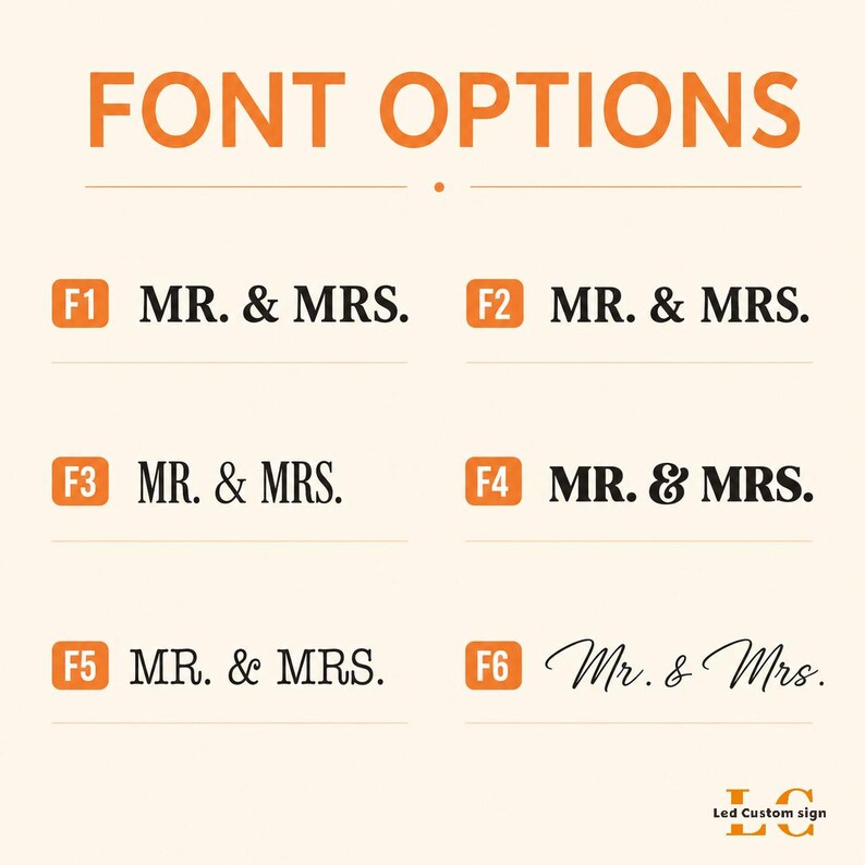 May include: A chart titled FONT OPTIONS displaying six distinct typography styles labeled F1 through F6. Each option features the text MR. & MRS. in black, except for F6 which uses a cursive script. The logo Led Custom sign appears at the bottom.