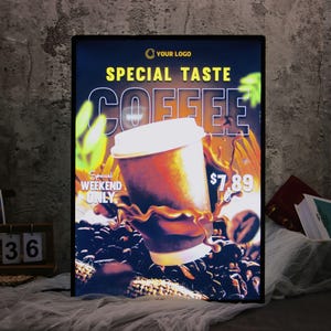 May include: Illuminated coffee shop sign with the text "SPECIAL TASTE COFFEE." A coffee cup is featured with coffee beans and a coffee splash. The price is $7.89. The sign also says "Special Weekend Only."