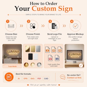 May include: An instructional infographic titled How to Order Your Custom Sign, outlining four steps: Choose Size, Choose Finish, Send Logo File, and Approve Mockup. It displays icons for file formats like AI, EPS, SVG, PDF, and CAD, plus a visual example of a backlit Lumina Studio sign.