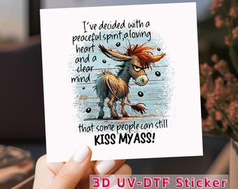 Funny Donkey UV DTF Transfer, Sarcastic Adult Humor Tumbler Decal