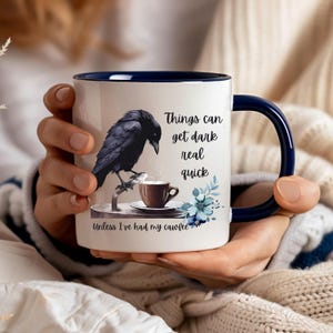 Funny Crow Coffee Mug, Raven Lover, Coffee Lover Mug, Dark Humor Gift, Gothic Gifts, Halloween Mug, Witchy Kitchen Decor, Bird Quote Cup