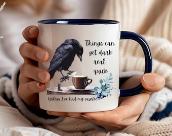 Krähe Kaffeebecher, Gothic Küche Dekor, schwarzer Humor Geschenk