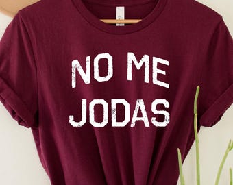 No me jodas Tee, tina Shirts, Chula Shirt, spanish shirt, Latina Feminist shirt, Latina power, Latina shirt, Spanish shirts,